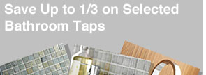 Save Up to 1/3 on Selected Bathroom Taps