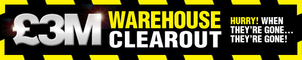 Warehouse Clearout. Hurry! When They're Gone... They're Gone!