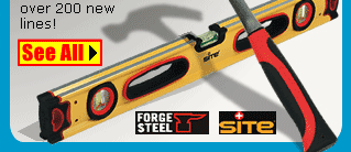 New Hand Tool Brands. Exclusive new brands, Site and Forge Steel and over 200 new lines.