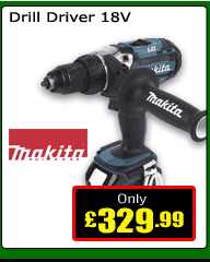 Makita Drill Driver 18V Only &pound;329.99